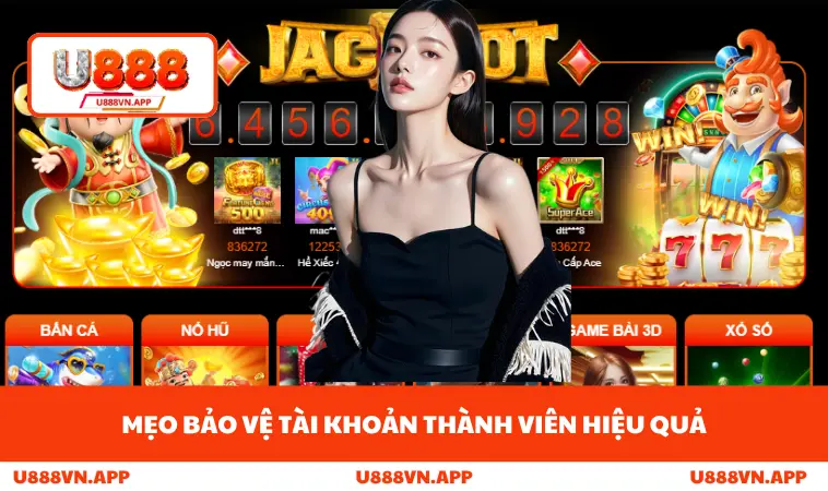 Đăng Nhập U888 3 Mẹo bảo vệ tài khoản thành viên hiệu quả