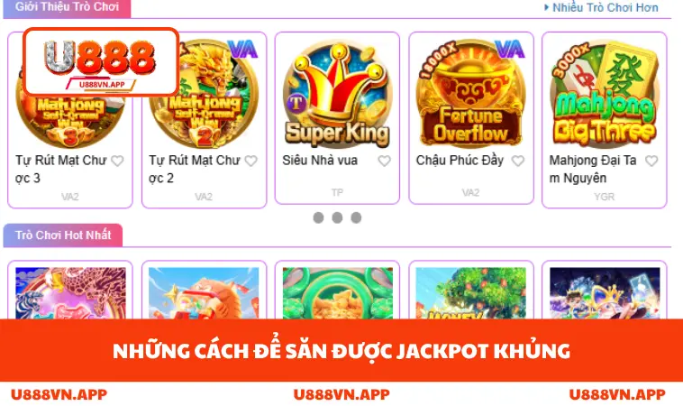 Nổ Hũ U888 3 Những cách để săn được jackpot khủng