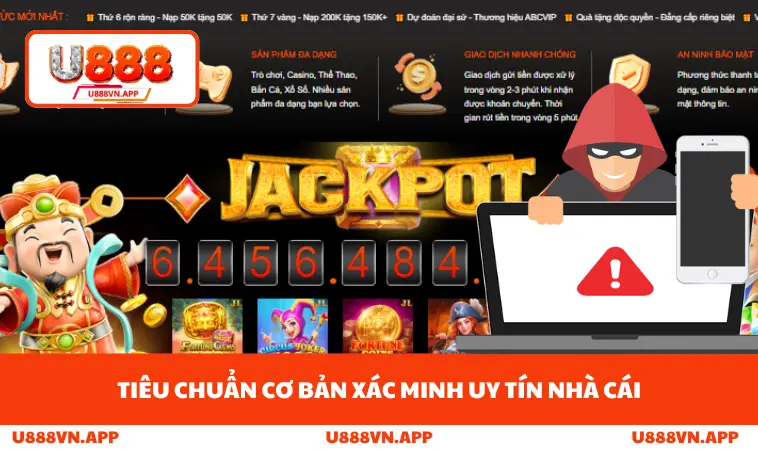 Nhận Biết Nhà Cái Lừa Đảo - 4 Tiêu Chí Cơ Bản Dễ Nhận Biết 3 Tiêu chuẩn cơ bản xác minh uy tín nhà cái